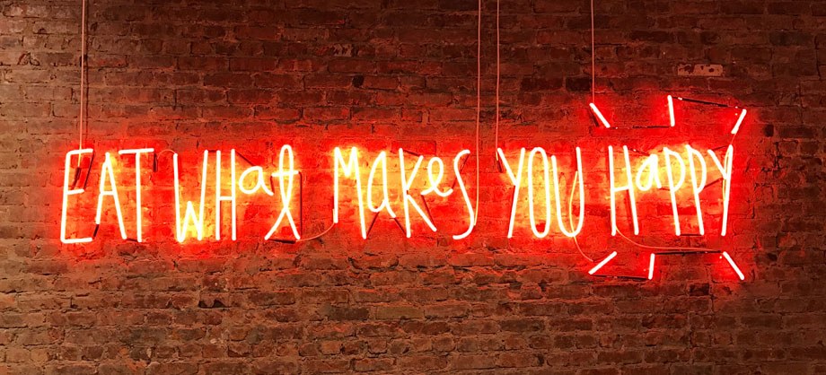 Eat What Makes You Happy